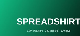 Spreadshirt 1.8M createurs marketplace print-on-demand mondial